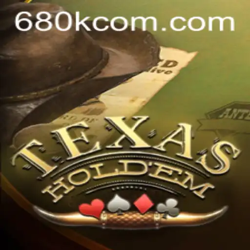Texas Holdem: Exploring the Depths of the Iconic Card Game and Insights from 680K.COM