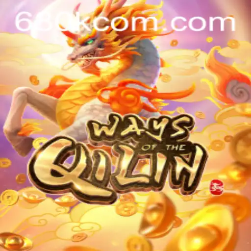 Unveiling the Mysteries of 'Ways of the Qilin': A Comprehensive Guide with 680K.COM